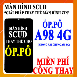 Màn hình Scud cho Oppo A98 4G